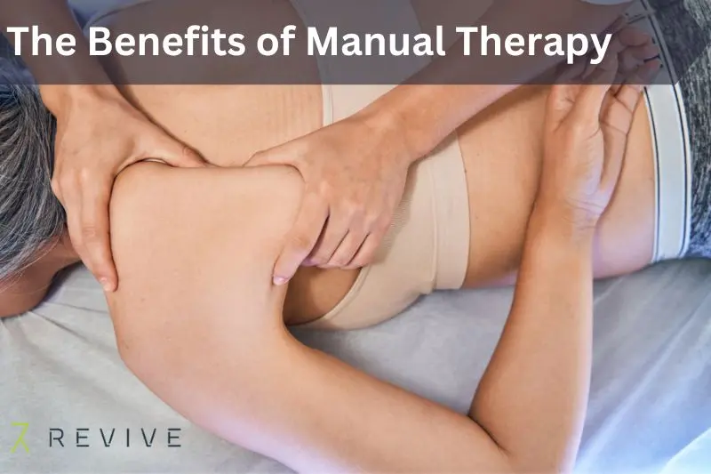 The Benefits of Manual Therapy