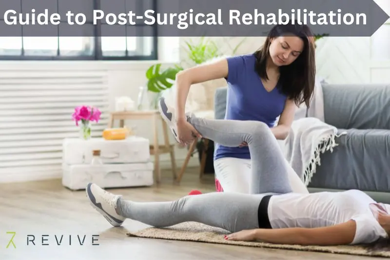 Guide to Post Surgical Rehabilitation